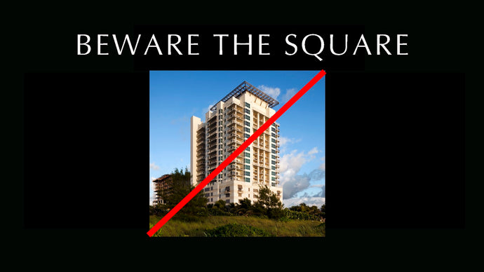 Beware the square